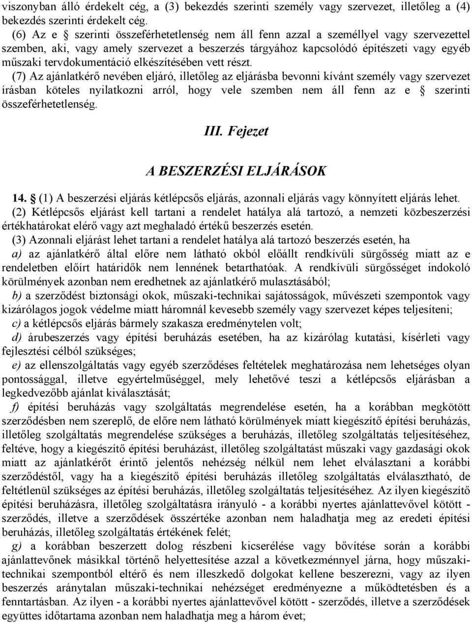 tervdokumentáció elkészítésében vett részt.