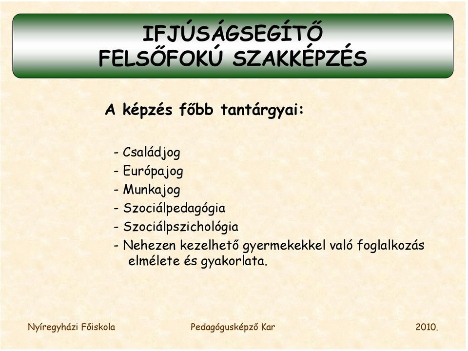 -Szociálpedagógia - Szociálpszichológia - Nehezen