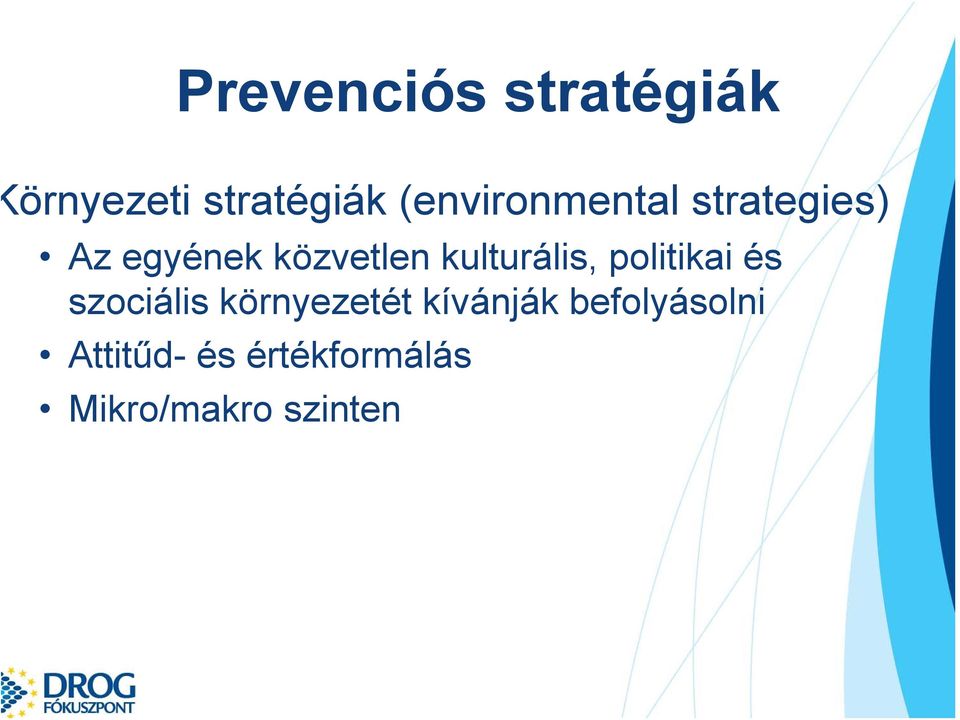 kulturális, politikai és szociális környezetét