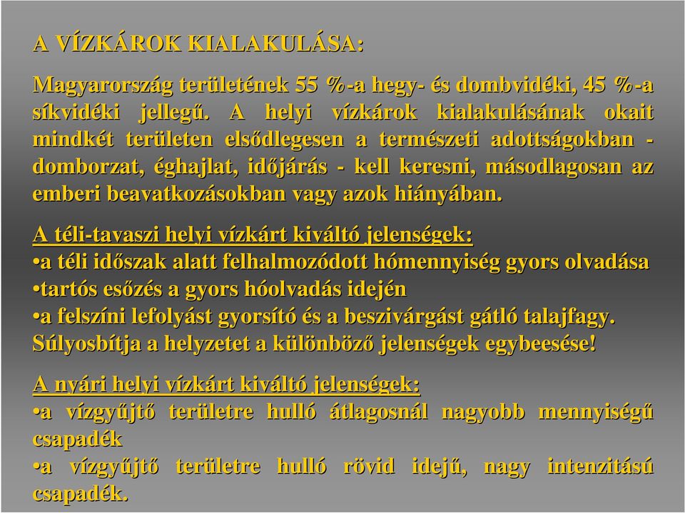 azok hiány nyában.