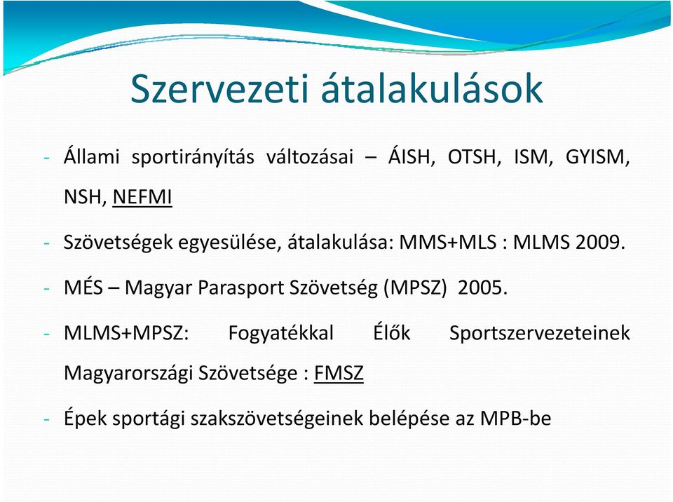 MÉS Magyar Parasport Szövetség (MPSZ) 2005.