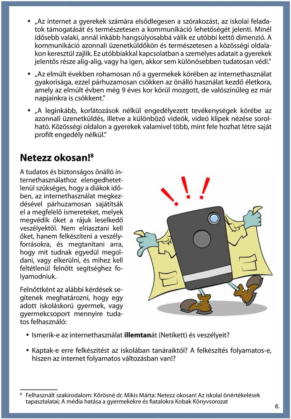 Biztonságos internethasználat gyermekkorban - PDF Ingyenes letöltés