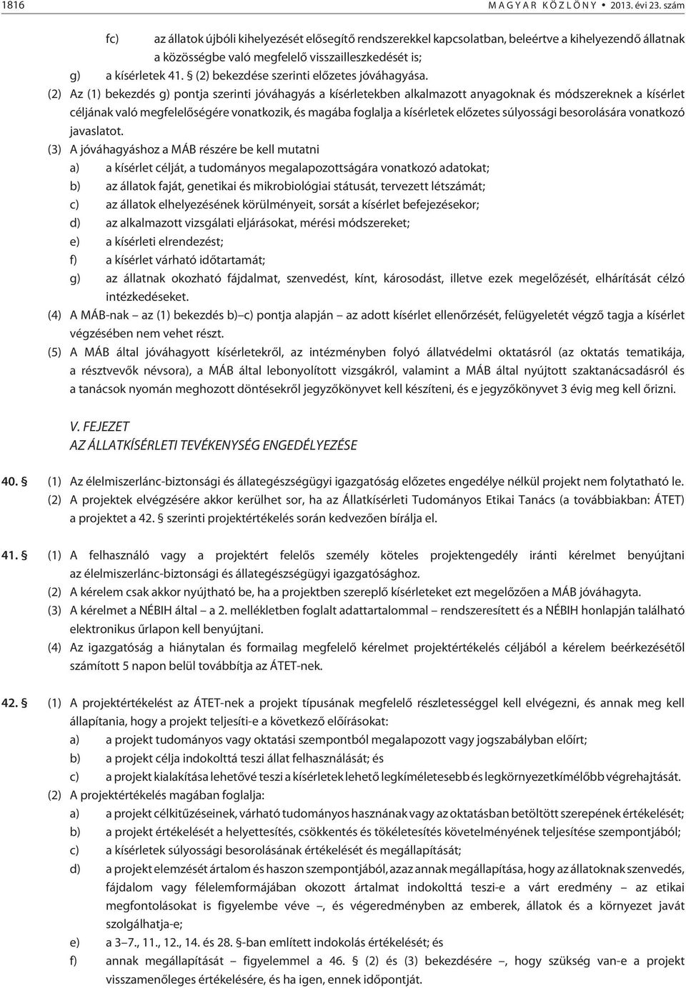 (2) bekezdése szerinti elõzetes jóváhagyása.