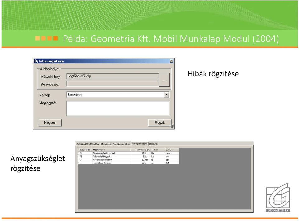 (2004) Hibák rögzítése