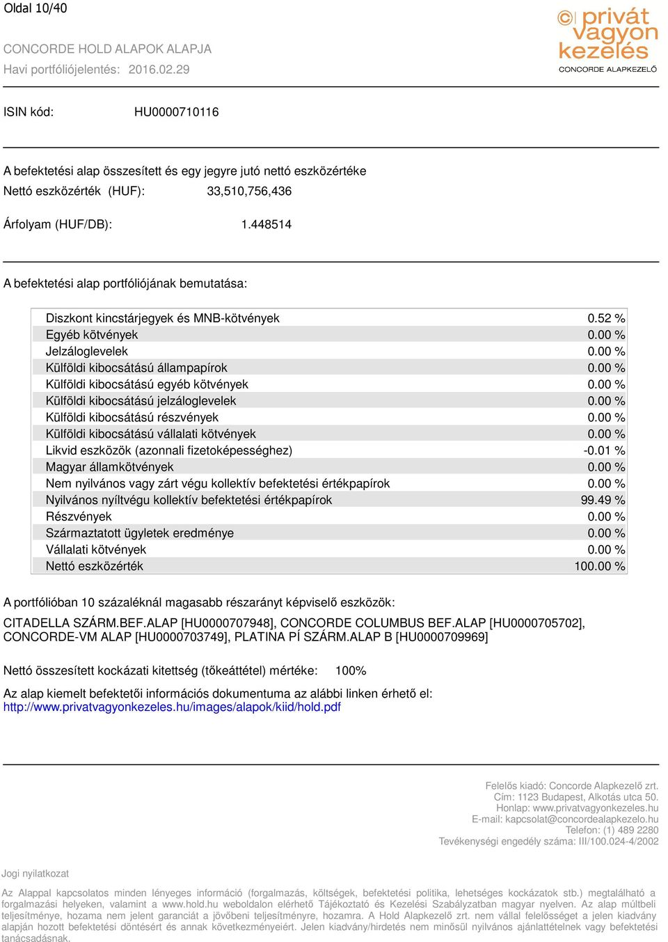 pdf forgalmazási helyeken, valamint a www.hold.hu weboldalon elérhető Tájékoztató és Kezelési Szabályzatban magyar nyelven.