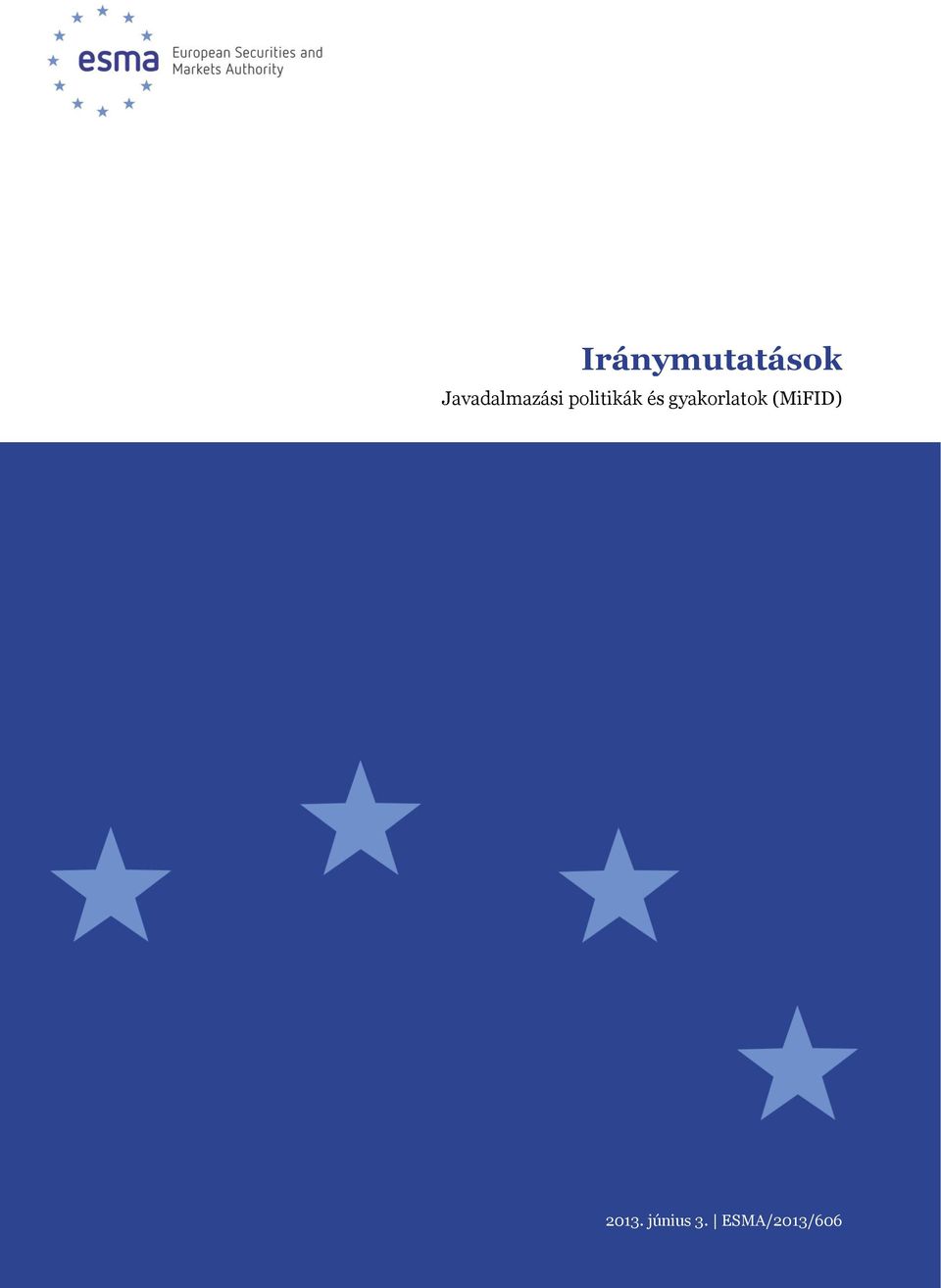 politikák és