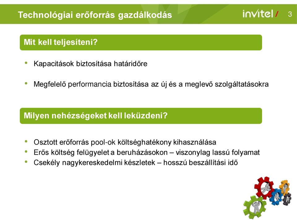 szolgáltatásokra Milyen nehézségeket kell leküzdeni?