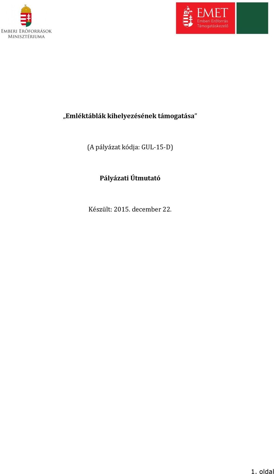GUL-15-D) Pályázati Útmutató