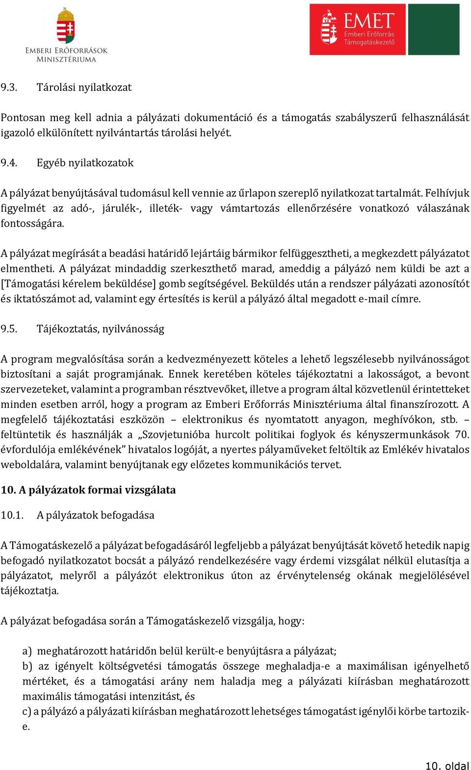 Felhívjuk figyelmét az adó-, járulék-, illeték- vagy vámtartozás ellenőrzésére vonatkozó válaszának fontosságára.