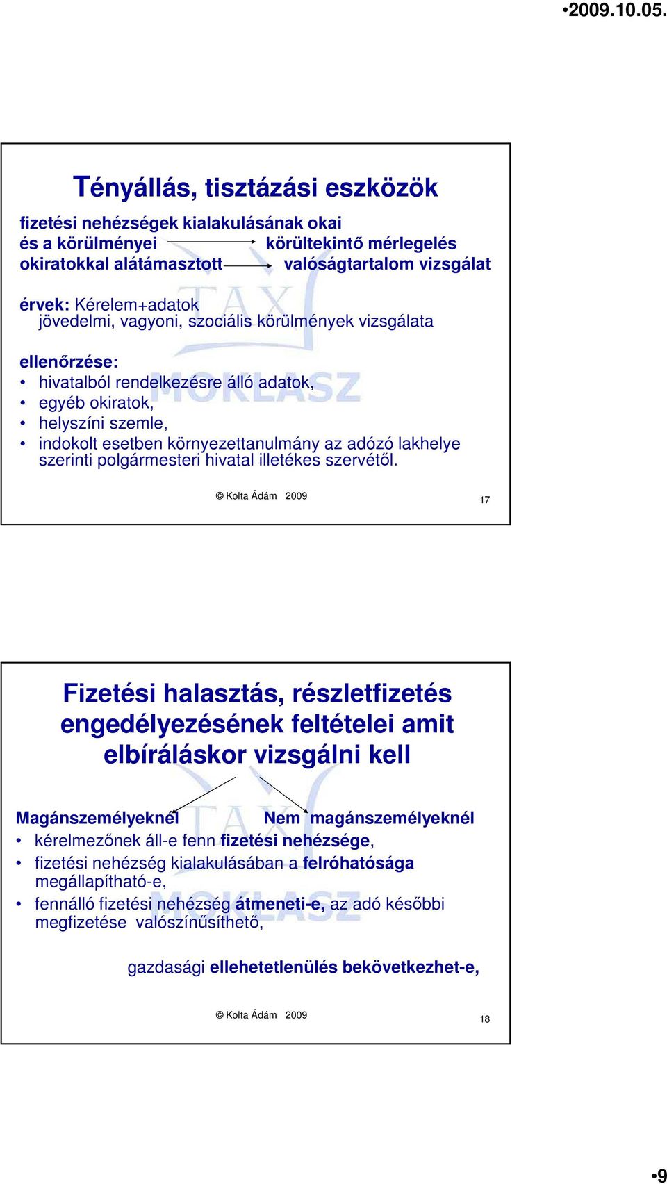polgármesteri hivatal illetékes szervétıl.