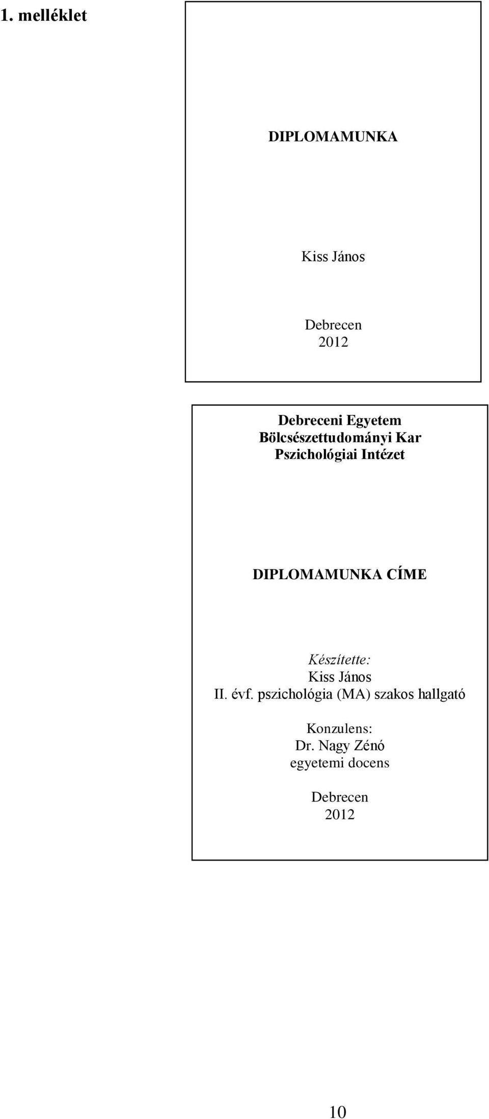 DIPLOMAMUNKA. (diplomadolgozat, szakdolgozat) tartalmi és formai  követelményei, valamint készítésének, bírálatának, védésének rendje - PDF  Ingyenes letöltés