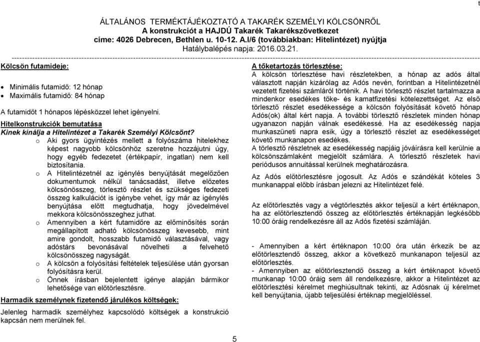 Hielkonsrukciók bemuaása Kinek kínálja a Hielinéze a Takarék Személyi Kölcsön?