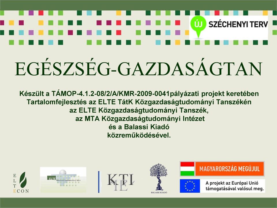 Tartalomfejlesztés az ELTE TátK Közgazdaságtudományi Tanszékén az