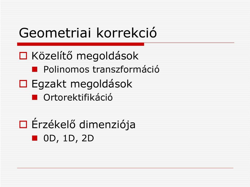 transzformáció Egzakt megoldások