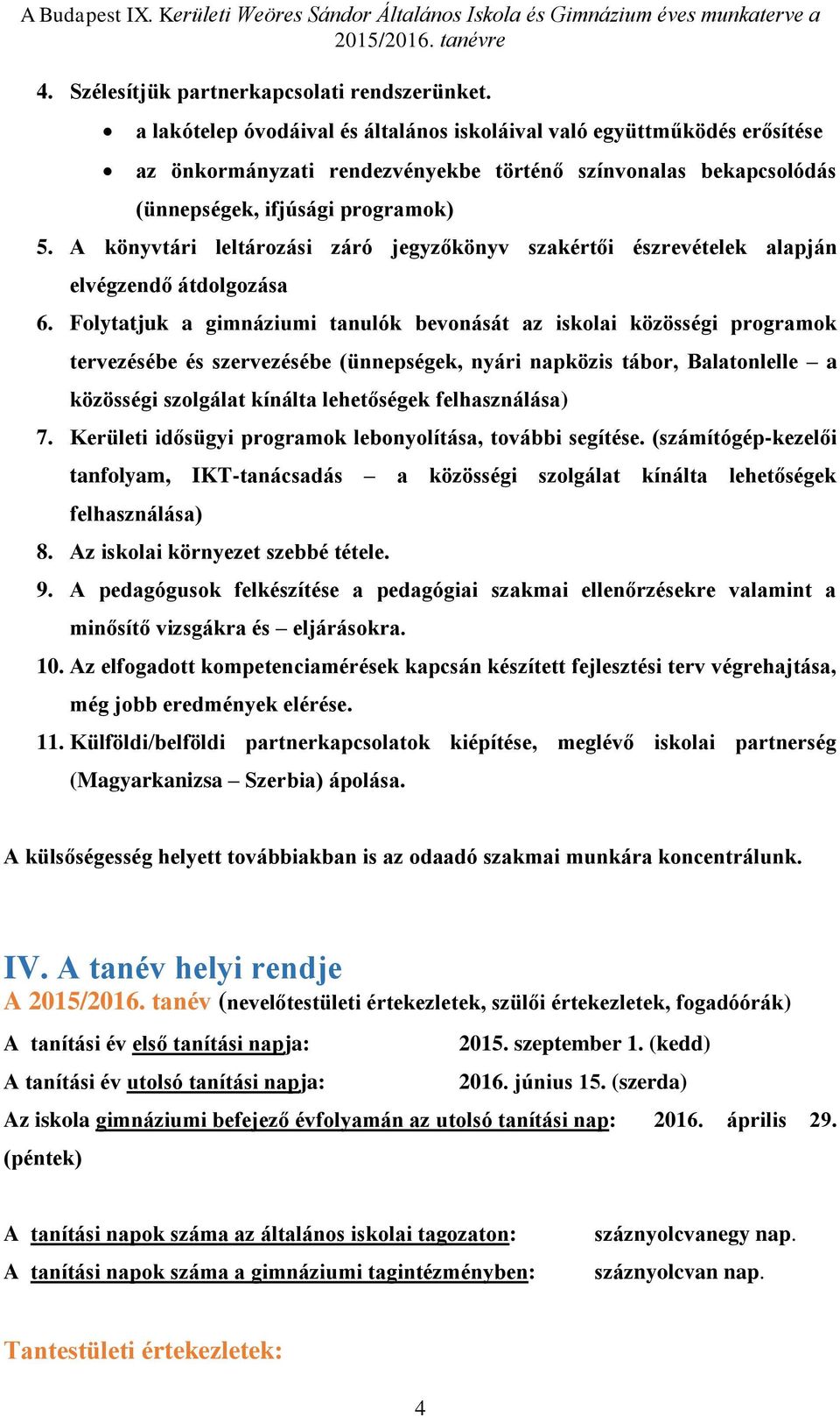 A könyvtári leltározási záró jegyzőkönyv szakértői észrevételek alapján elvégzendő átdolgozása 6.