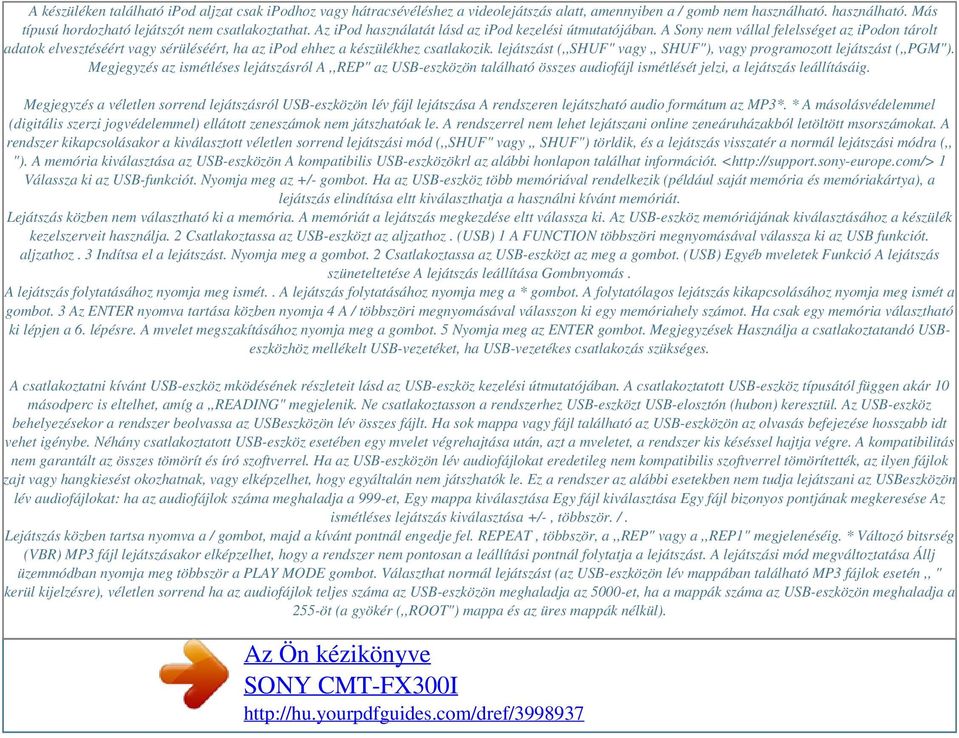 lejátszást (,,SHUF" vagy,, SHUF"), vagy programozott lejátszást (,,PGM").