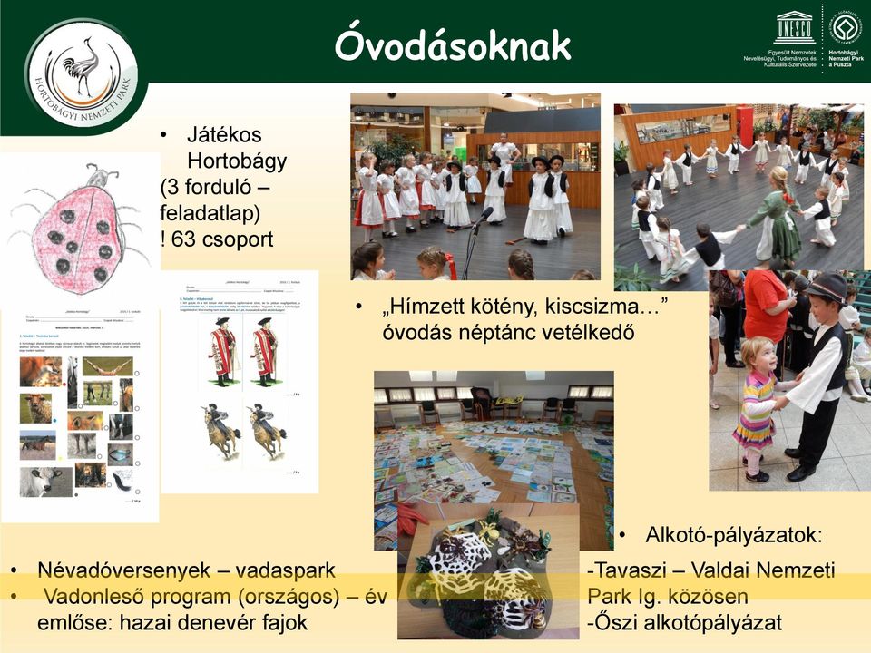 Névadóversenyek vadaspark Vadonleső program (országos) év emlőse: