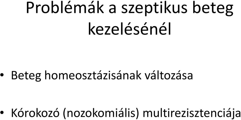 homeosztázisának változása