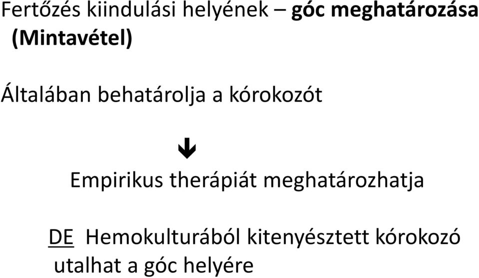 Empirikus therápiát meghatározhatja DE