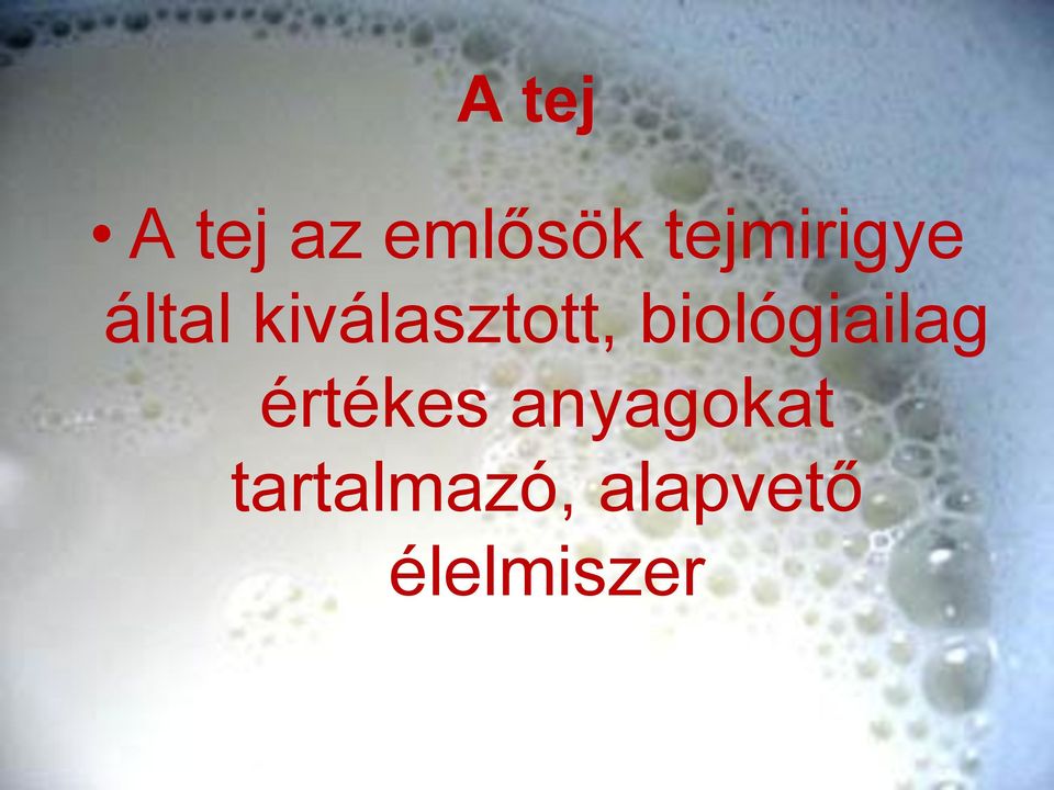 kiválasztott, biológiailag