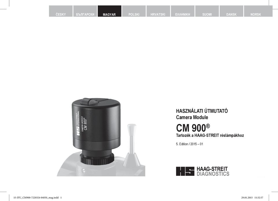 Edition / 2015 01 HAAG-STREIT AG, 3098 Koeniz, Switzerland HS-Doc. no. 1500.