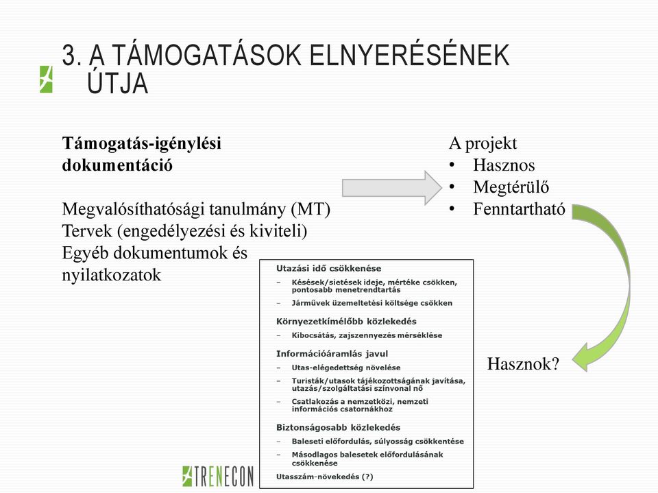 (engedélyezési és kiviteli) Egyéb dokumentumok és