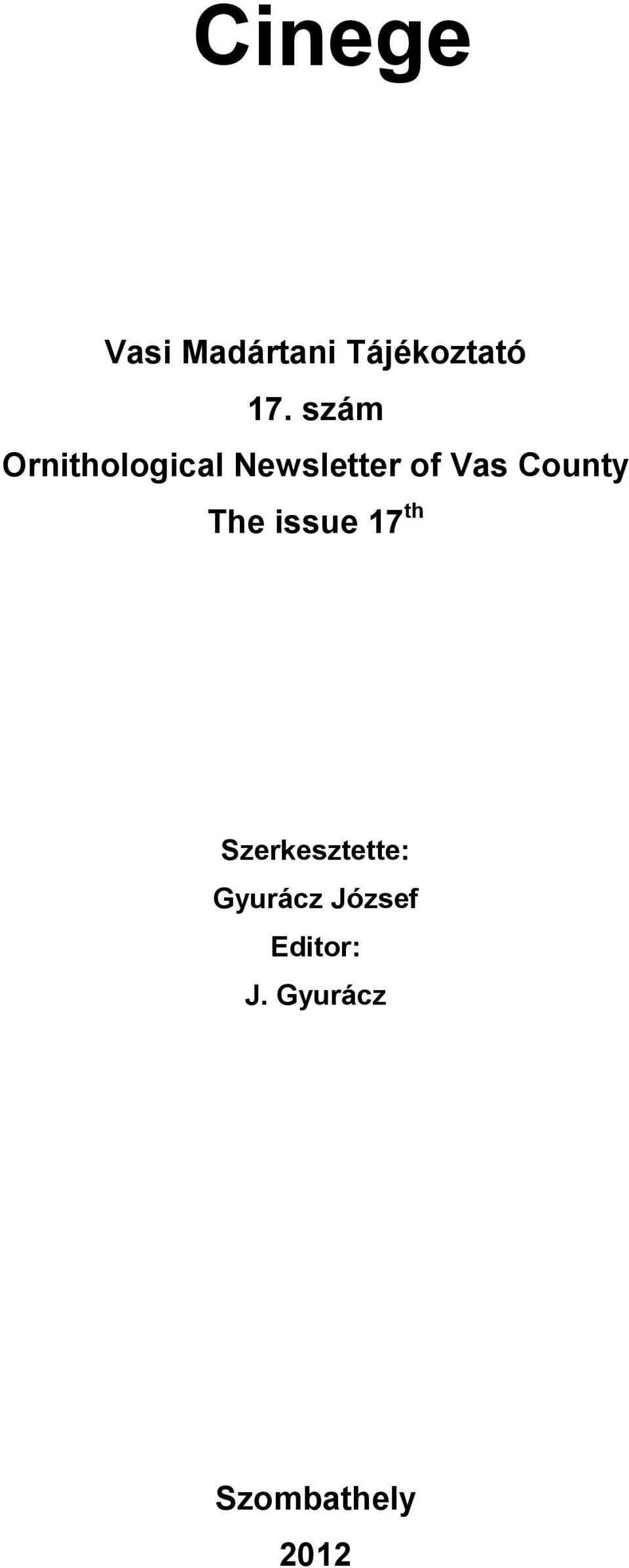 County The issue 17 th Szerkesztette: