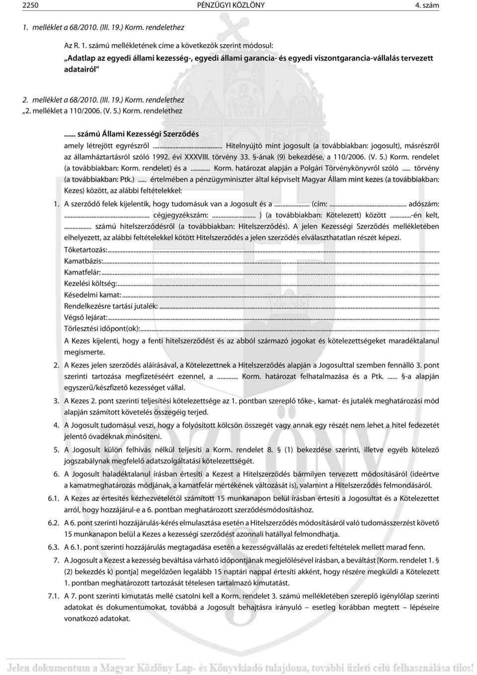 .) Korm. rendelethez Az R. 1.