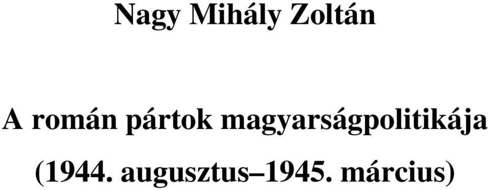 magyarságpolitikája