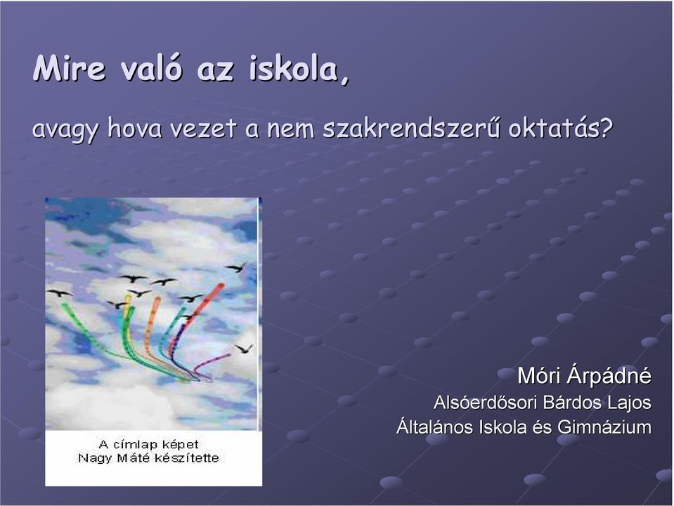 Móri Árpádné Alsóerd erdősori