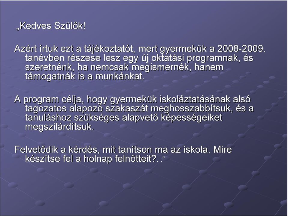 munkánkat. nkat.
