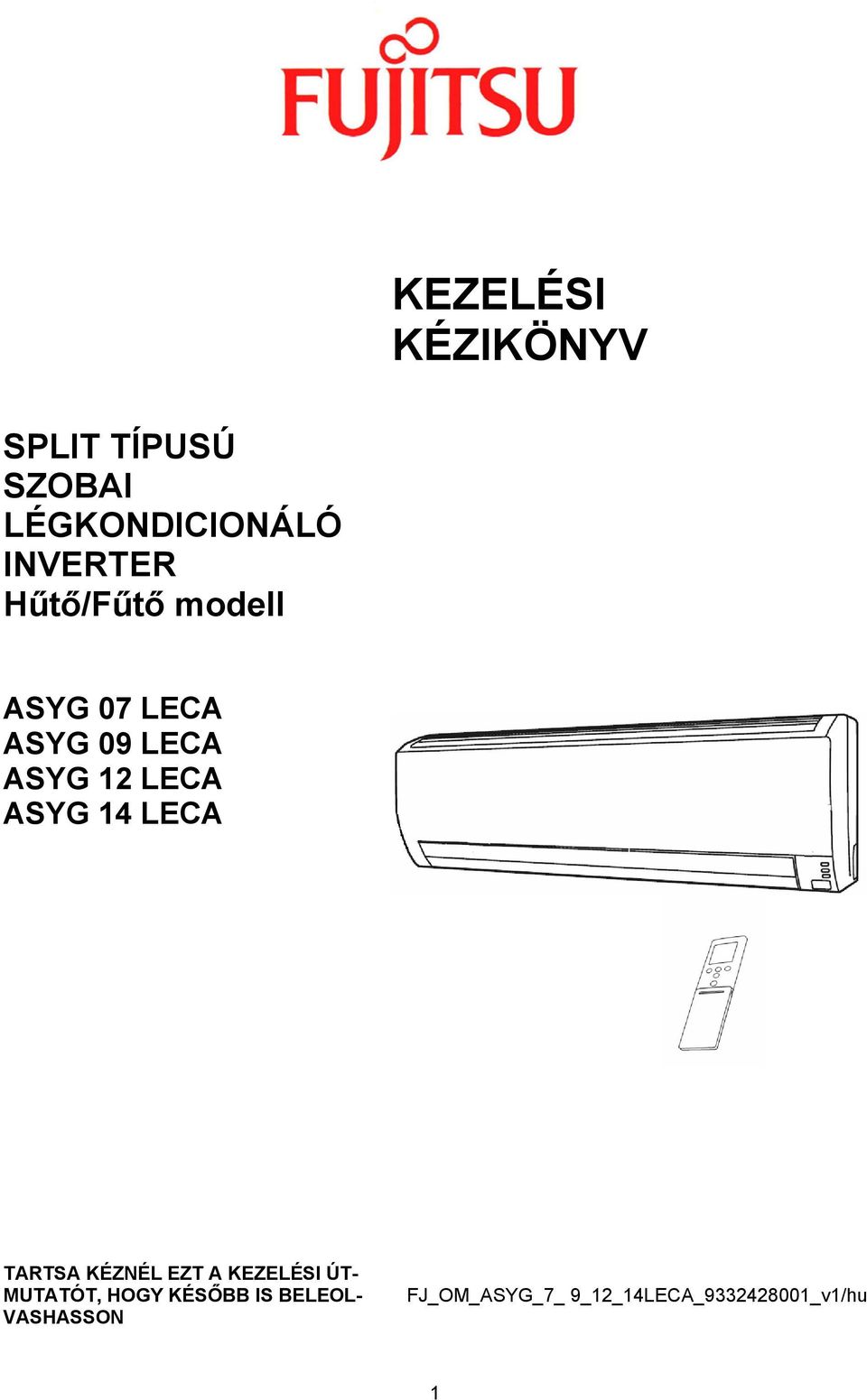 LECA ASYG 14 LECA TARTSA KÉZNÉL EZT A KEZELÉSI ÚT- MUTATÓT,