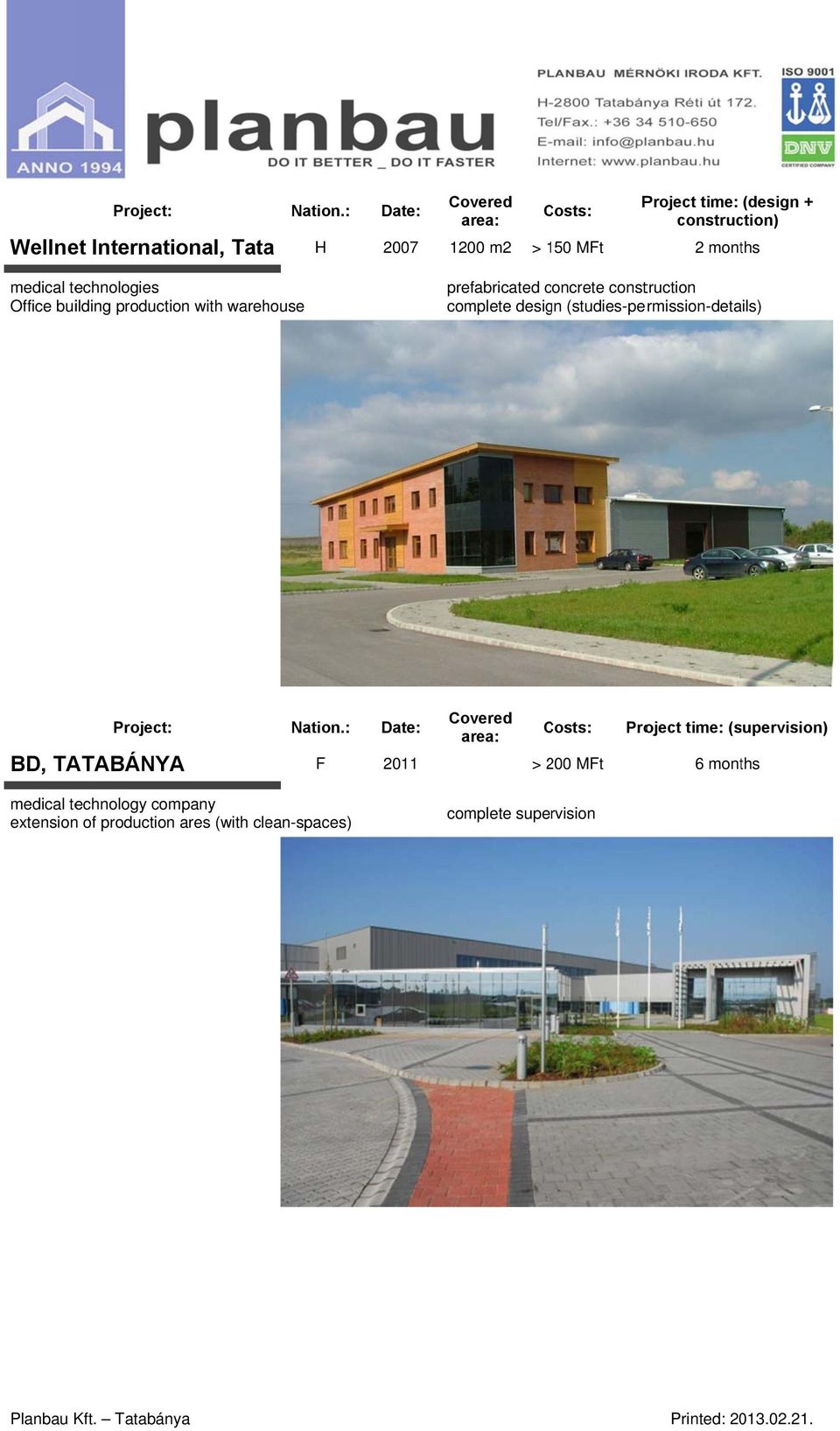 (studies-permission-details) BD, TATABÁNYAA F 2011 > 2002 Project time: