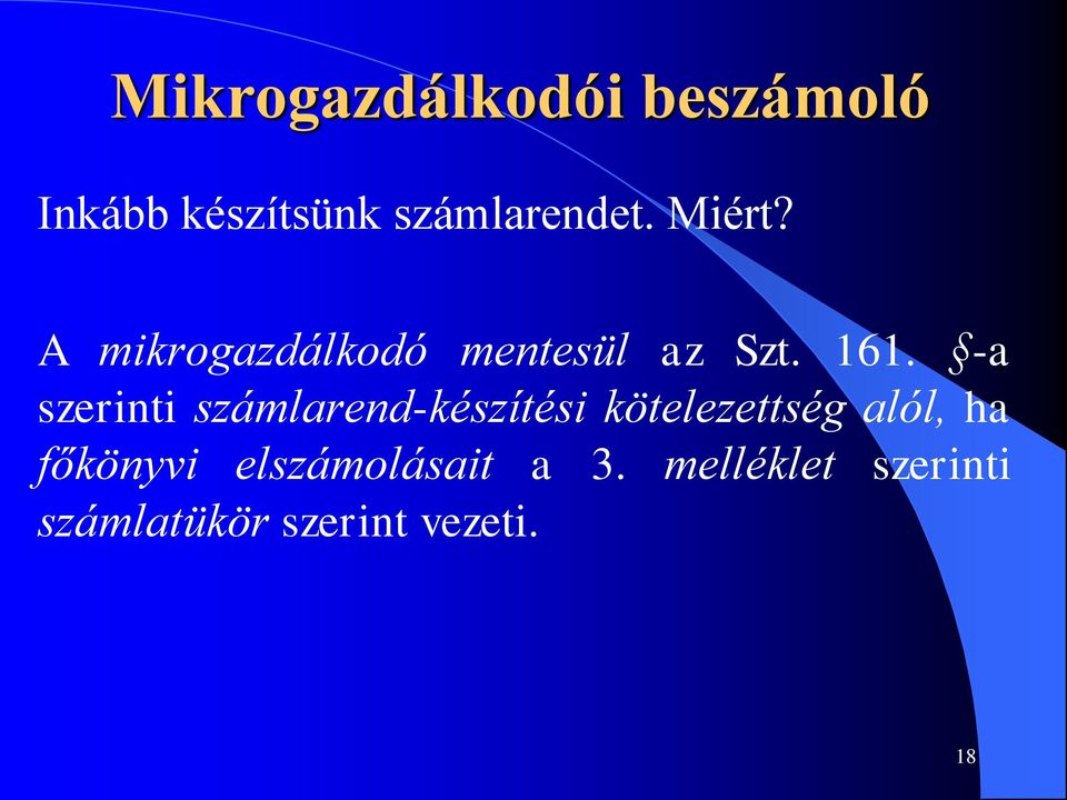 -a szerinti számlarend-készítési kötelezettség alól,