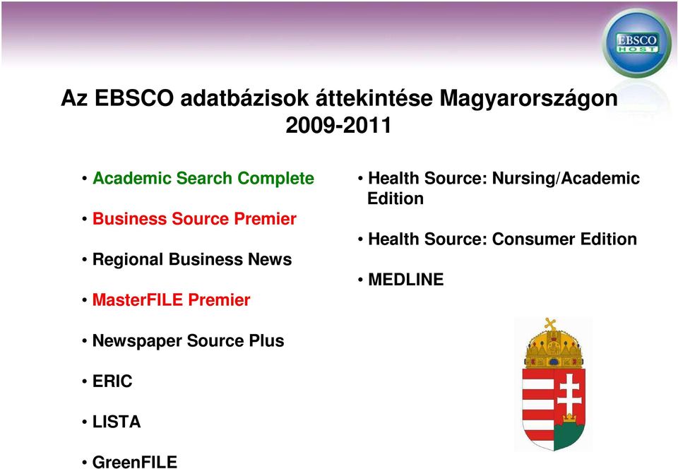 MasterFILE Premier Health Source: Nursing/Academic Edition Health
