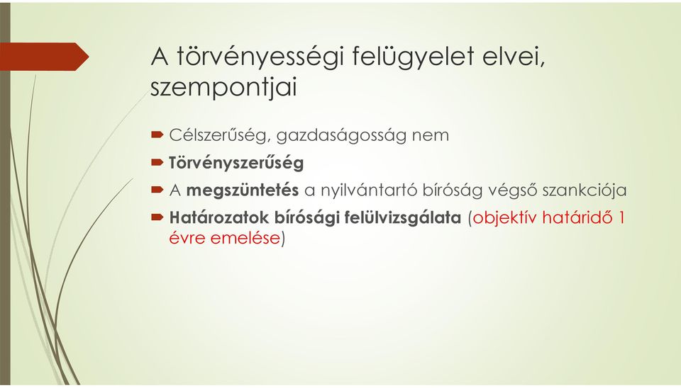 megszüntetés a nyilvántartó bíróság végső szankciója