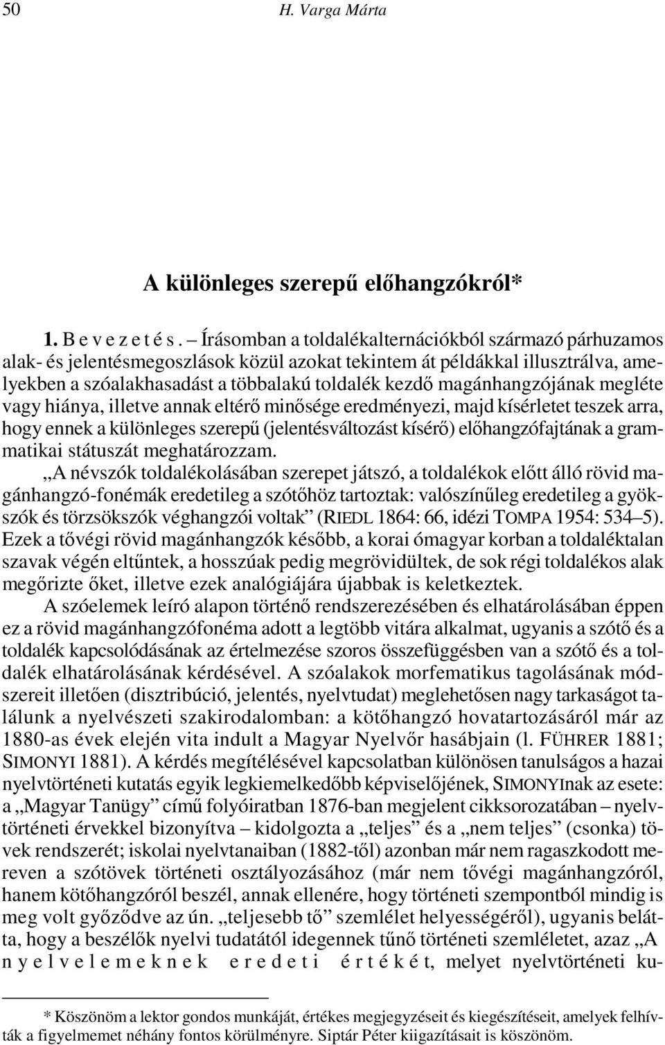 and HUMAN SPHERE can be considered as a stylistic device, a characteristic component of the style and semantic structure of Krúdy s texts.