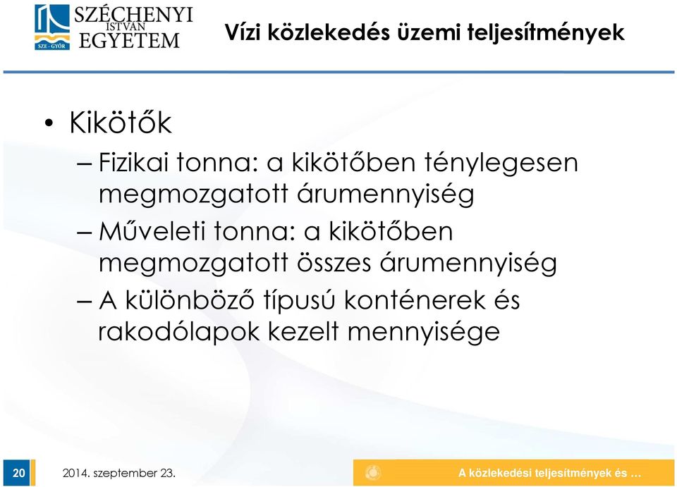 Műveleti tonna: a kikötőben megmozgatott összes