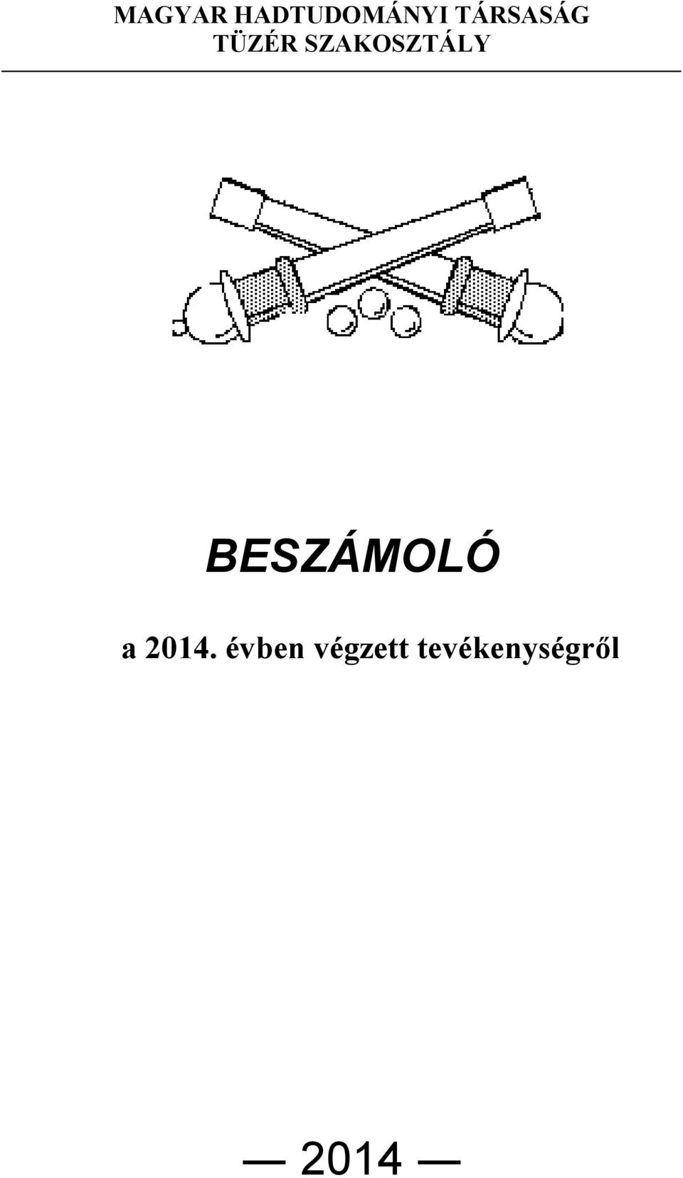 SZAKOSZTÁLY BESZÁMOLÓ a