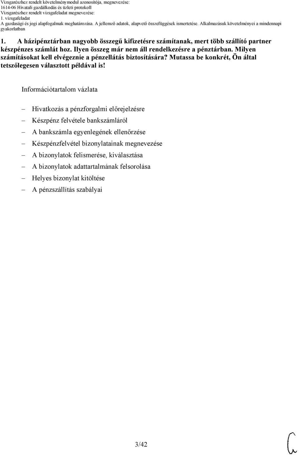 Mutassa be konkrét, Ön által tetszőlegesen választott példával is!
