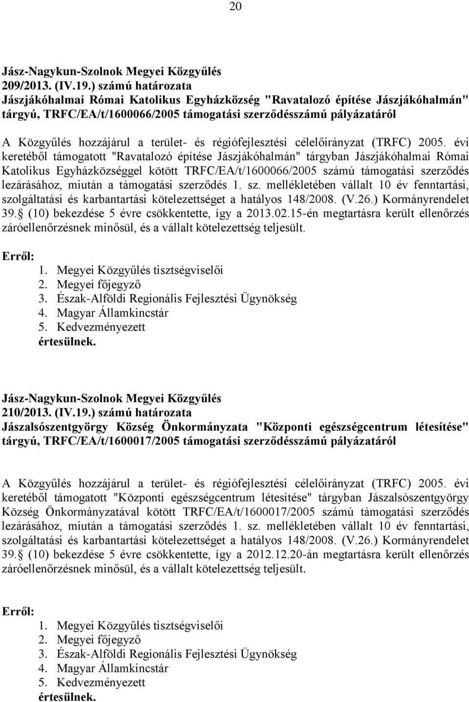 terület- és régiófejlesztési célelőirányzat (TRFC) 2005.