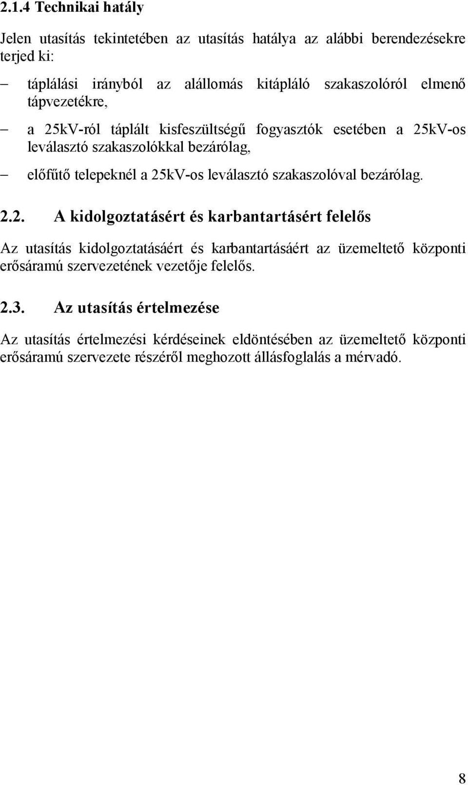 bezárólag. 2.