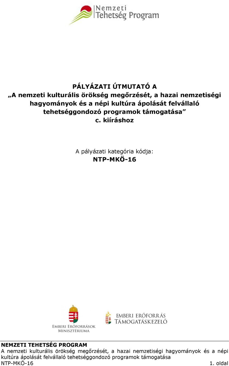kultúra ápolását felvállaló tehetséggondozó programok
