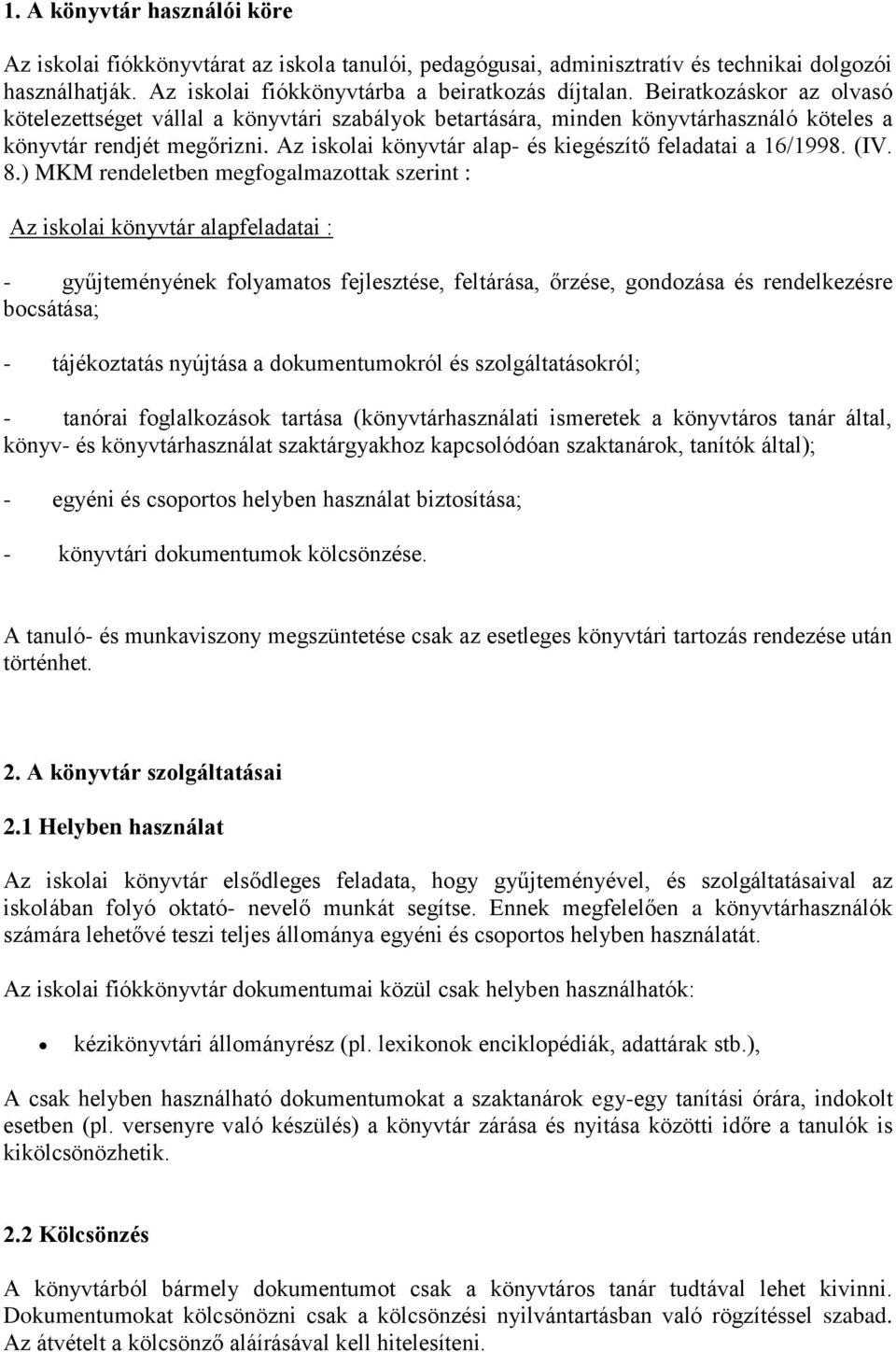 Az iskolai könyvtár alap- és kiegészítő feladatai a 16/1998. (IV. 8.