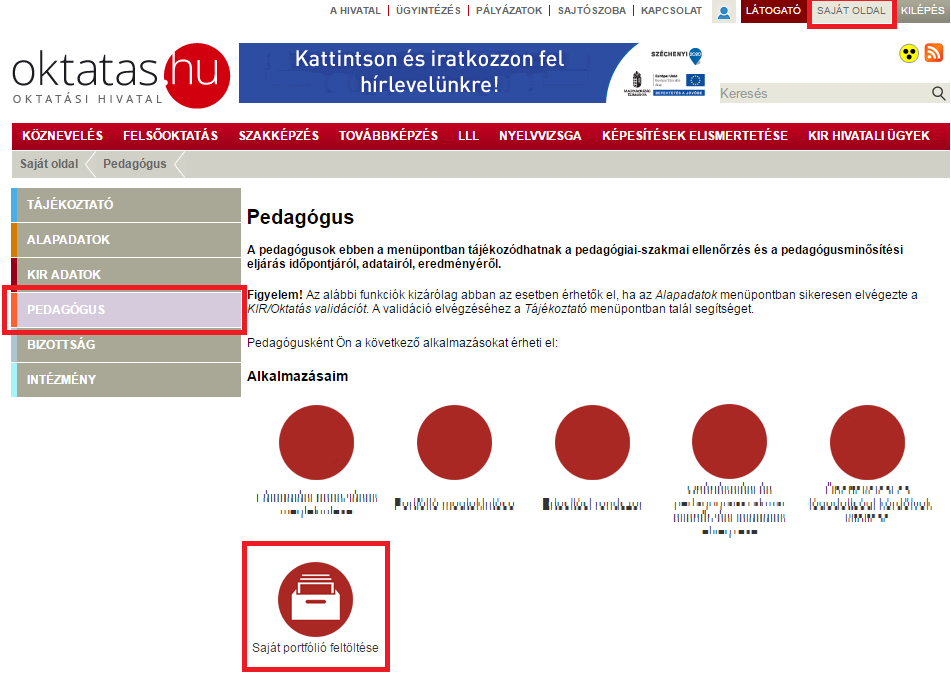 1. A BELÉPÉS FOLYAMATA A feltöltéshez kialakított alkalmazás kizárólag az interneten keresztül érhető el.