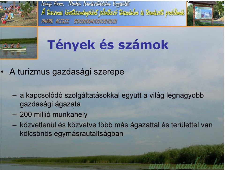 gazdasági ágazata 200 millió munkahely közvetlenül és