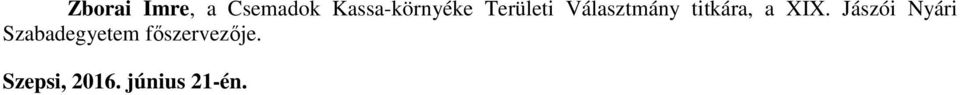 titkára, a XIX.