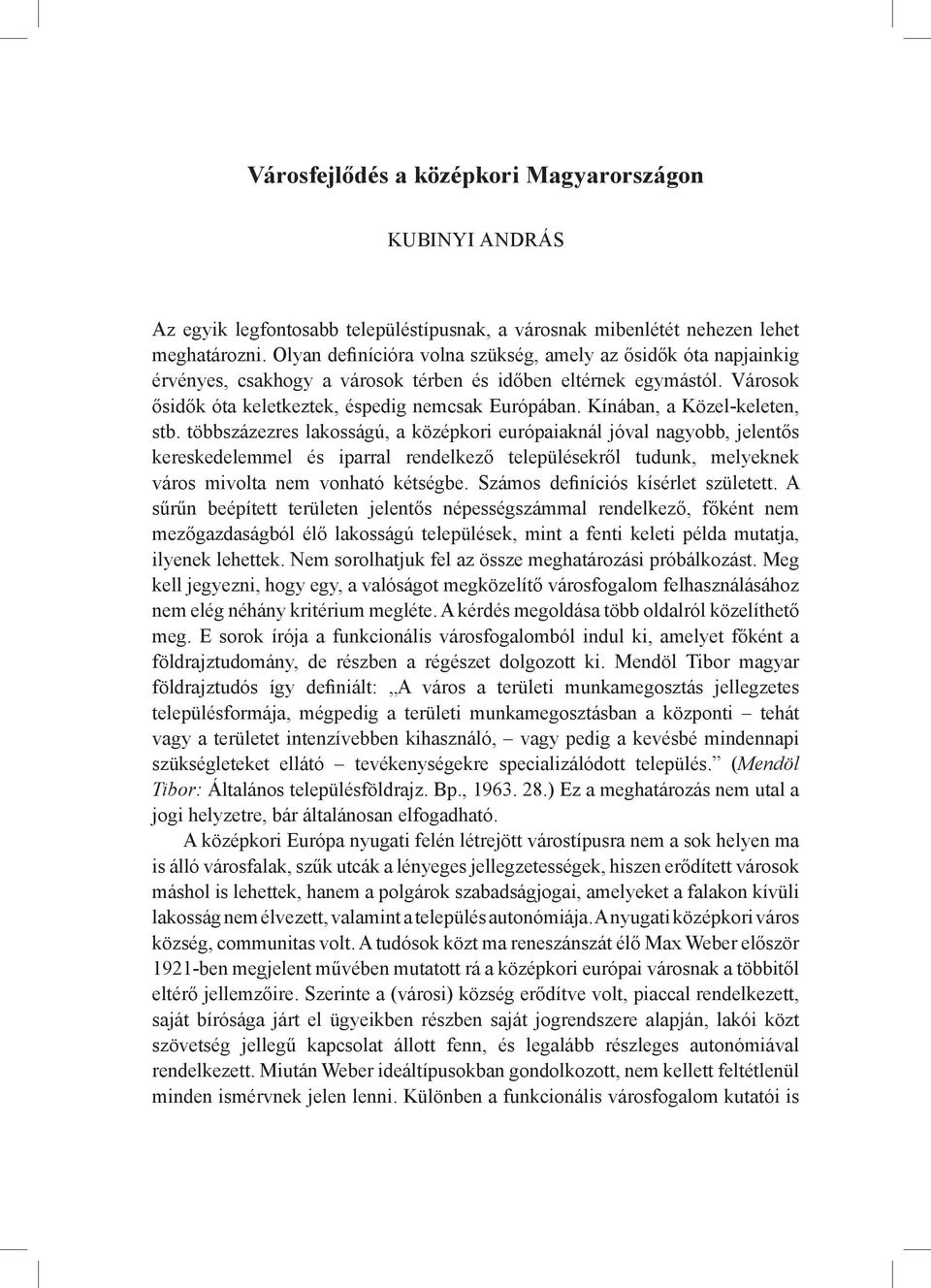 Kínában, a Közel-keleten, stb.