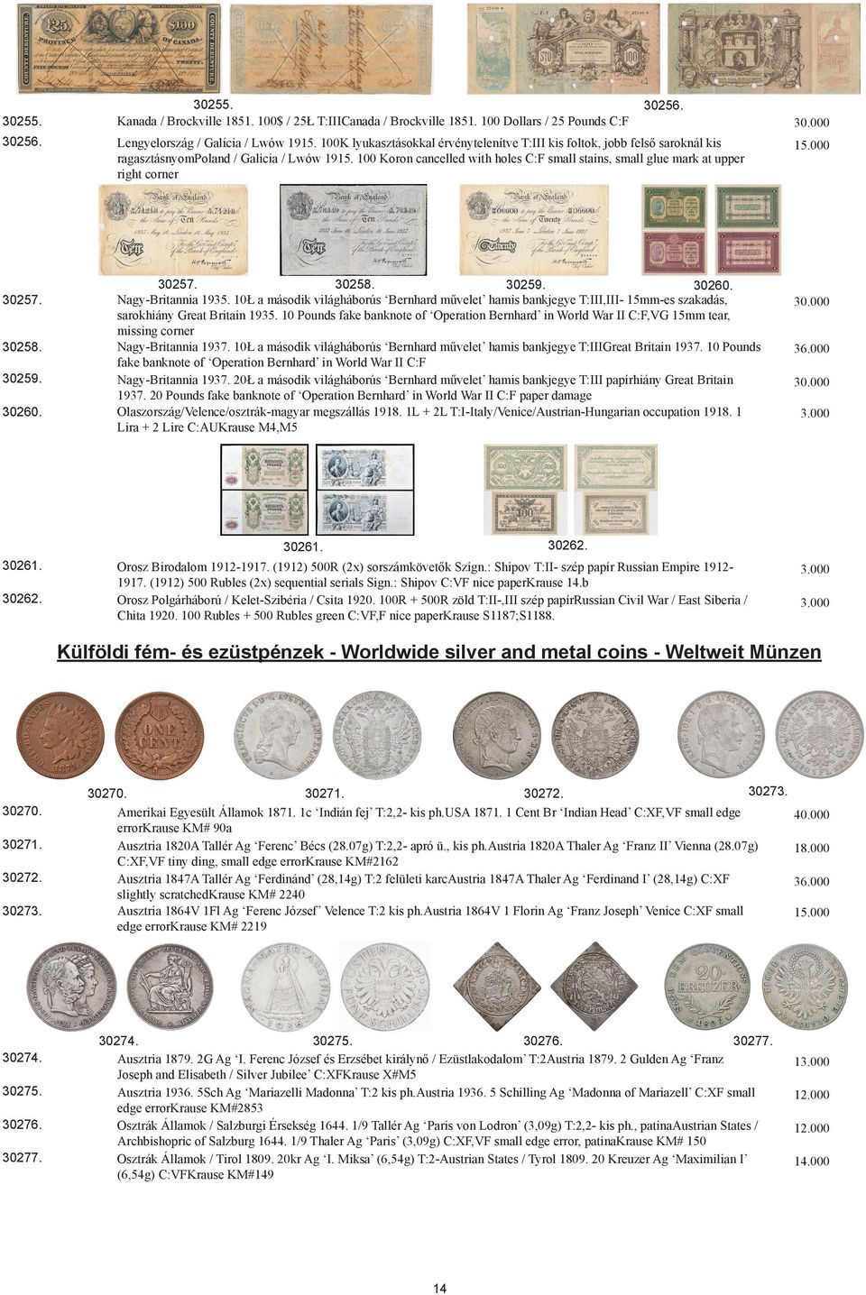 100 Koron cancelled with holes C:F small stains, small glue mark at upper right corner 30257. 30258. 30259. 30260. Nagy-Britannia 1935.