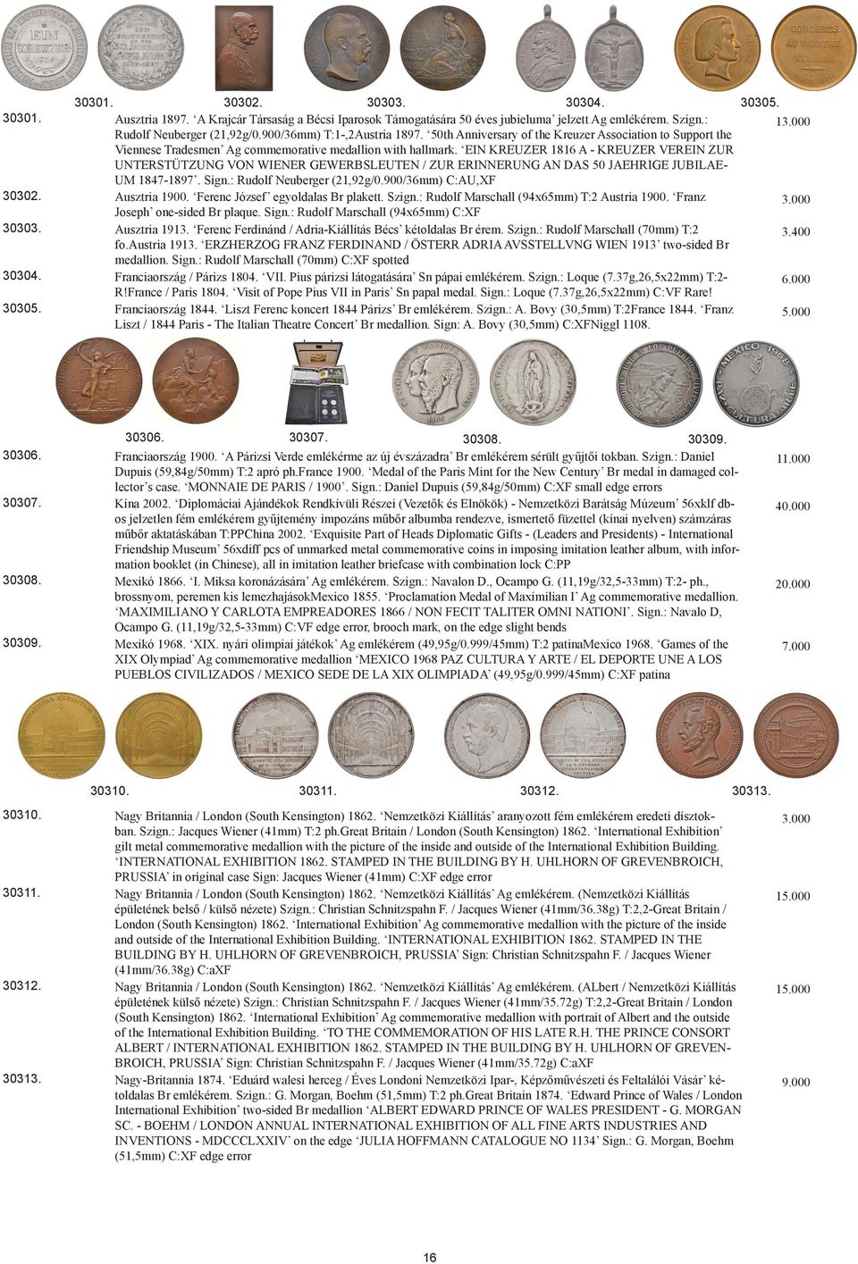 EIN KREUZER 1816 A - KREUZER VEREIN ZUR UNTERSTÜTZUNG VON WIENER GEWERBSLEUTEN / ZUR ERINNERUNG AN DAS 50 JAEHRIGE JUBILAE- UM 1847-1897. Sign.: Rudolf Neuberger (21,92g/0.
